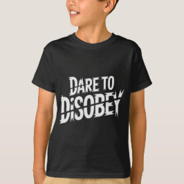 Camiseta Dare to Disobey Punk