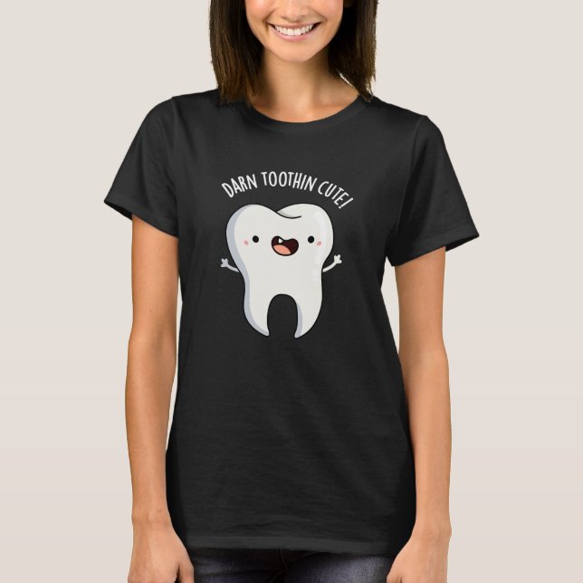 Camiseta Darn Tooth in Cute Funny Tooth Pun Dark BG (Frente)
