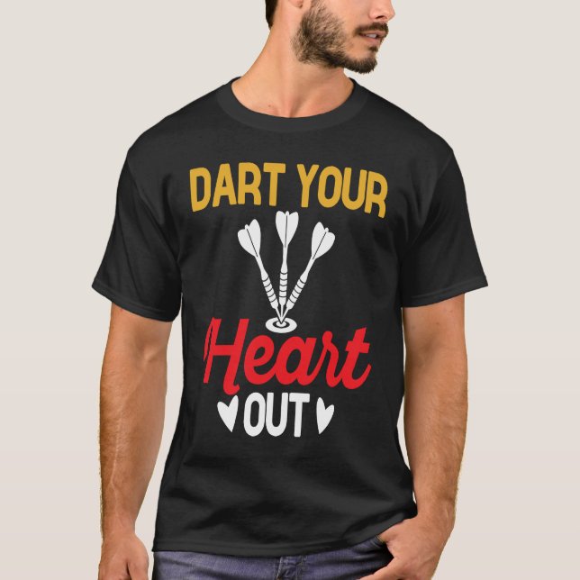 Camiseta Dart Board, Dart Your Heart Out, Dar for Teams (Frente)