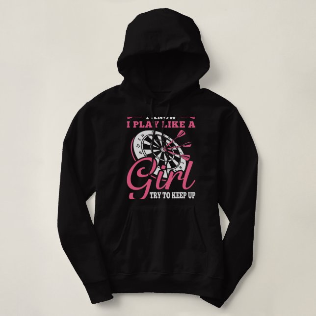 Camiseta Dart, Eu Sei Que Eu Toco Como Uma Garota Tentando  (Frente do Design)