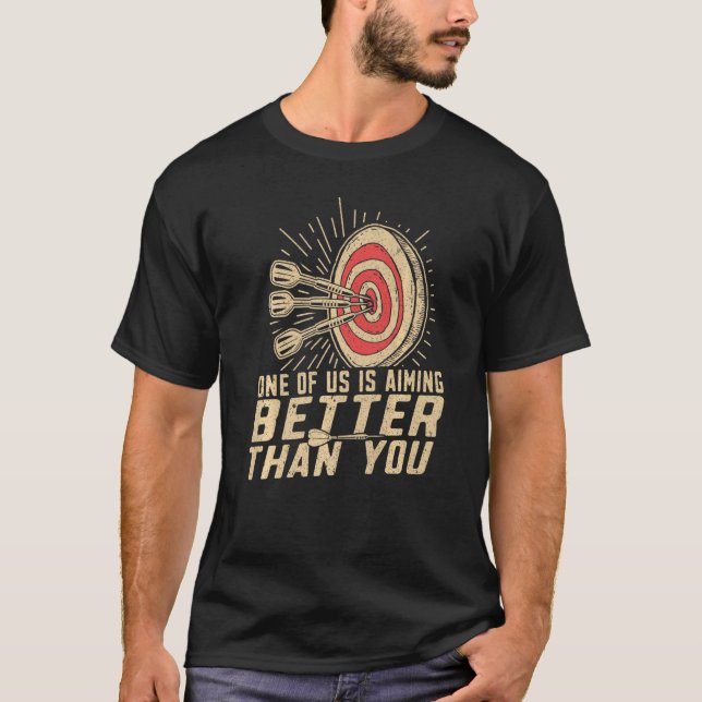 Camiseta Dart Player Darts Atingindo Melhor Que Você (Frente)