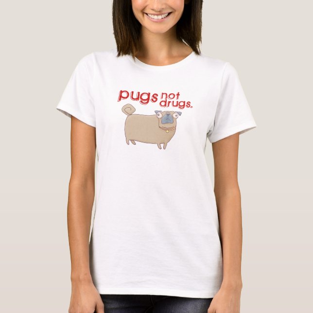 Camiseta das drogas dos Pugs não (Frente)