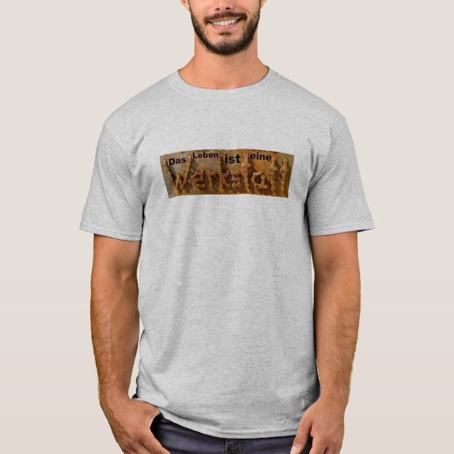 Camiseta Das Leben ist eine Werkstatt -  (Frente)