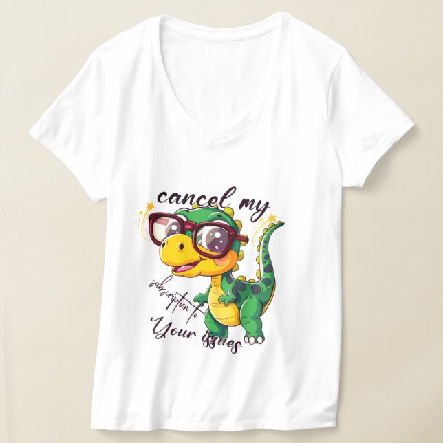 Camiseta das mulheres Sassy Dino - "Cancelar minha (Postura )