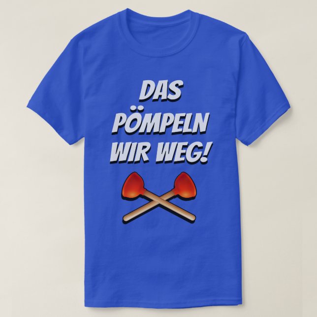 Camiseta Das pmpeln wir weg Sanitrtechniker (Frente do Design)