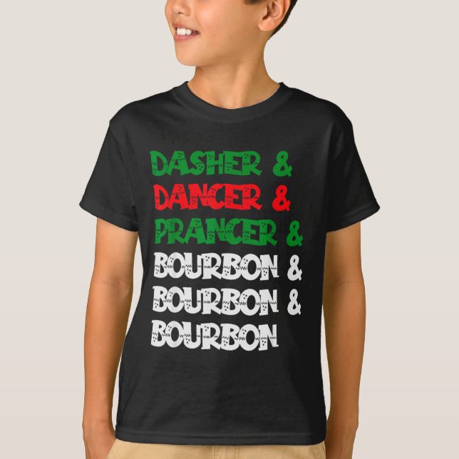 Camiseta Dasher Dancer Prancer & Bourbon Natal Diversão (Frente)