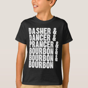 Camiseta Dasher Dancer Prancer E Bourbon Whiskey Engraçado