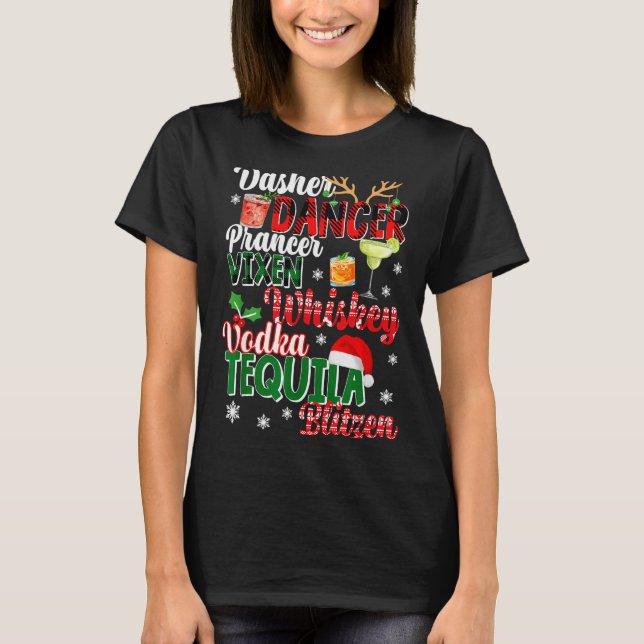 Camiseta Dasher Dancer Prancer Vixen Moscato Vodka Tequila  (Frente)