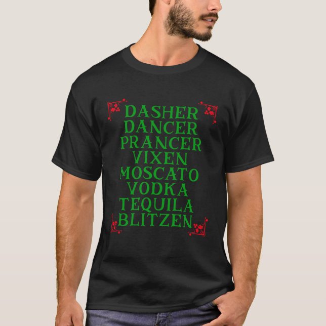Camiseta Dasher Dancer Prancer Vixen Moscato Vodka Tequila  (Frente)
