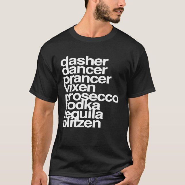 Camiseta Dasher Dancer Prancer Vixen Prosecco Tequila Blitz (Frente)