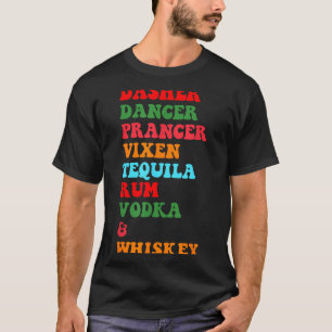 Camiseta Dasher Dancer Prancer Vixen Tequila Rum Vodka Desi