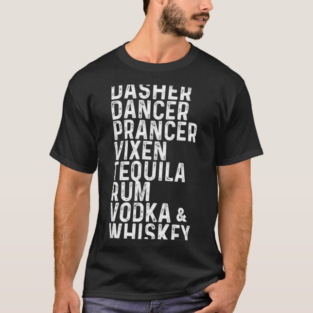 Camiseta Dasher Dancer Prancer Vixen Tequila Rum Vodka E  (Frente)