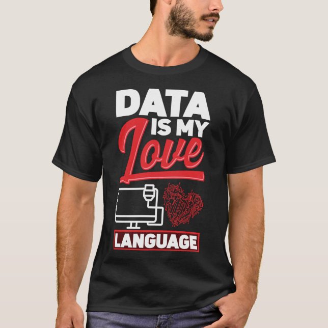 Camiseta Data É Minha Língua De Amor, Cientista De Dados (Frente)