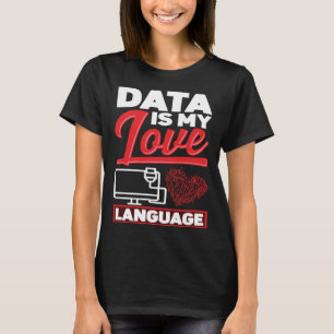 Camiseta Data É Minha Língua De Amor, Cientista De Dados