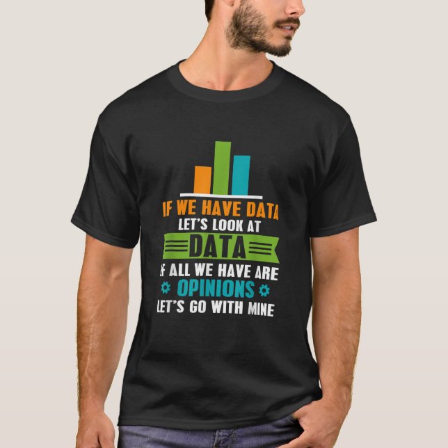 Camiseta Data Over Opinion Data Analyst Data Science (Frente)