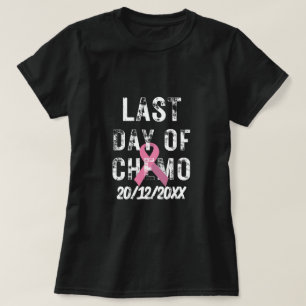Camiseta DATA PERSONALIZADA Último Dia do CANCER de Quimio-