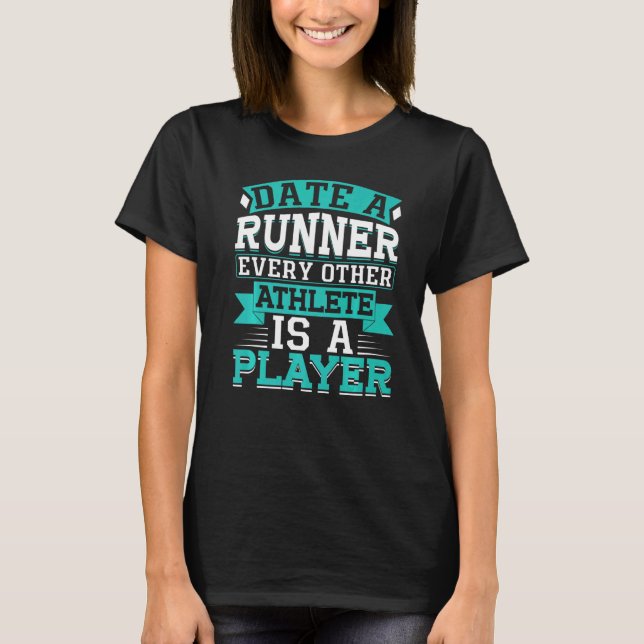 Camiseta Data Um Executante Todos Os Outros Atletas É Uma E (Frente)