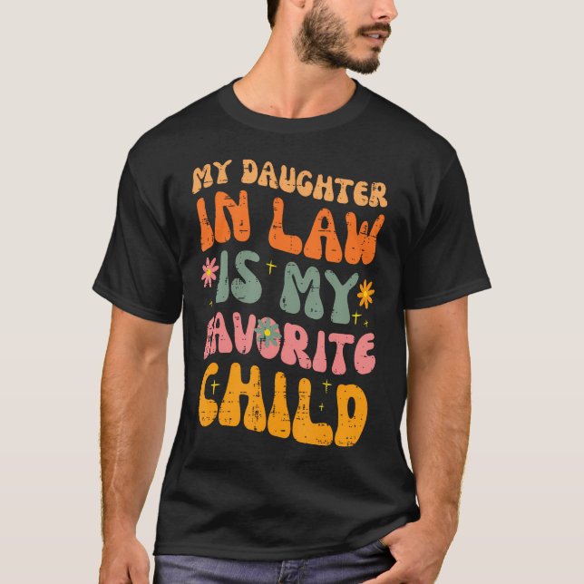 Camiseta Daughter In Law Favorite Child Retro Fathers Day P (Frente)