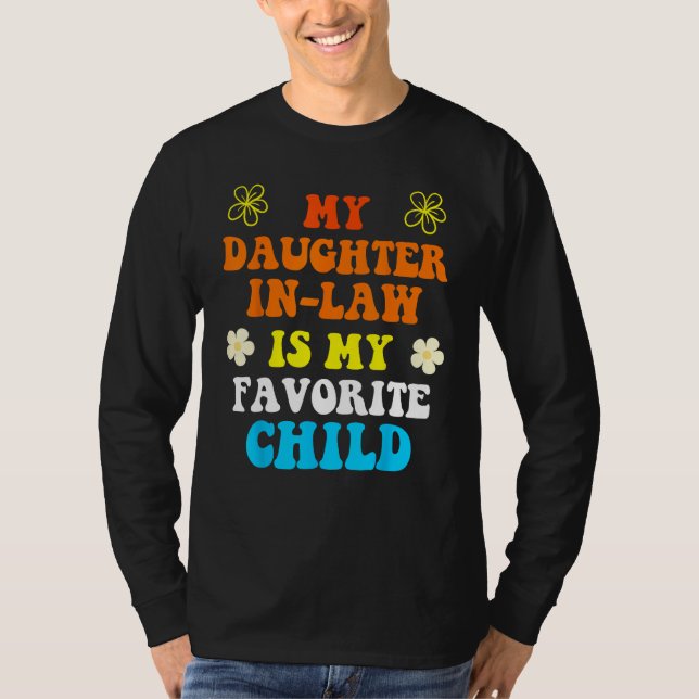 Camiseta Daughter In Law is My Favorite Child Father s Day  (Frente)