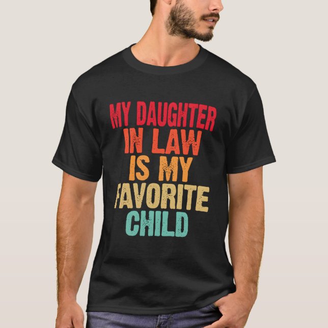 Camiseta Daughter In Law Is My Favorite Child Mother Father (Frente)
