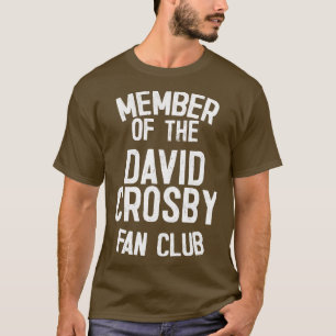 Camiseta David Crosby Fan Club