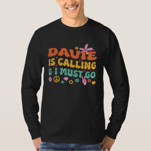 Camiseta Davie Está Chamando E Eu Devo Ir