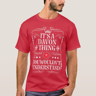 Camiseta Davon Name Its A Davonhing You Wouldnt Understand 