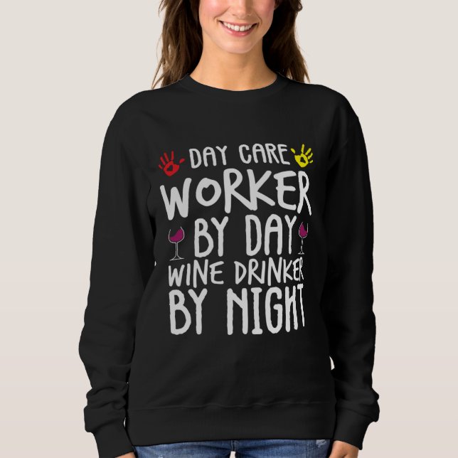 Camiseta Day Care Worker By Day Wine Drinker By Night (Frente)