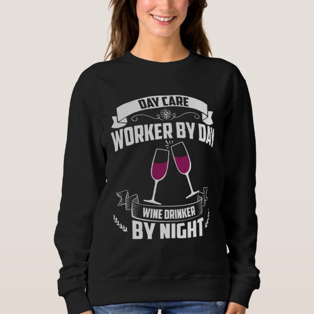 Camiseta Day Care Worker By Day Wine Drinker By Night (Frente)