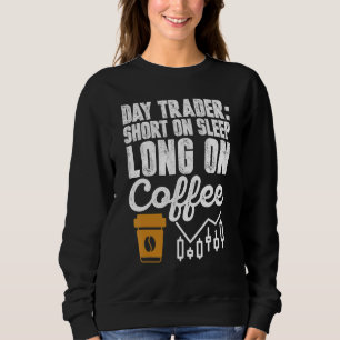 Camiseta Day Trader Short On leep Long On Coffee Humor