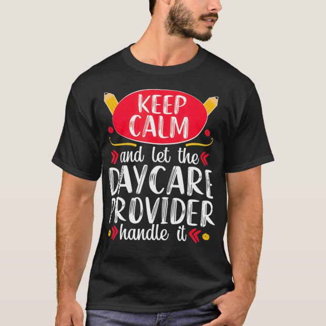 Camiseta Daycare Provider Engraçado Professora de Cuidados  (Frente)