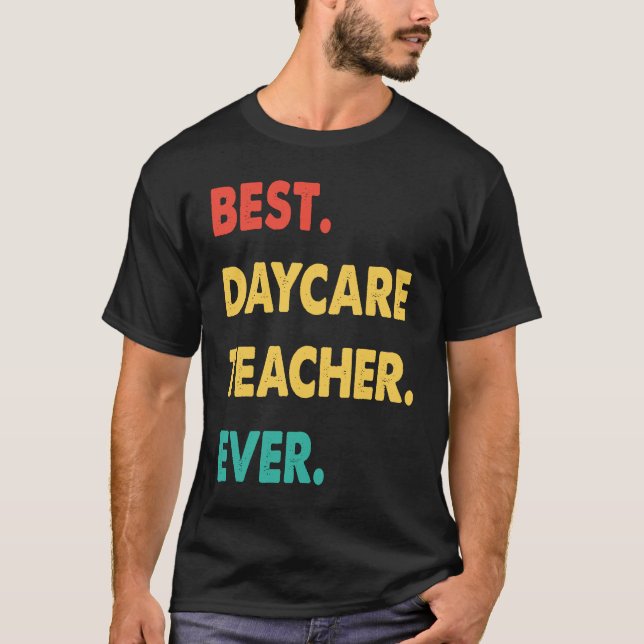 Camiseta Daycare Teacher Retro Best Daycare Teacher Ever (Frente)