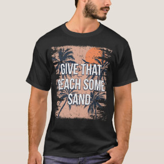 Camiseta Dê A Aquela Praia Alguns Amigos Engraçados E Engra