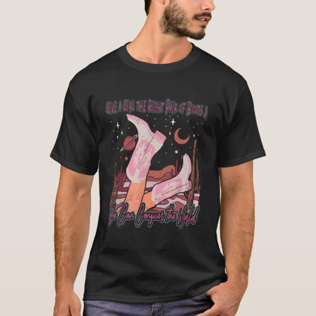 Camiseta Dê a ela o par certo de bota e ela pode conquistar (Frente)