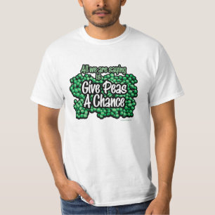 Camiseta Dê a ervilhas uma possibilidade