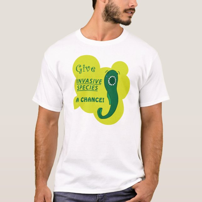 Camiseta Dê a espécie invasora uma possibilidade! (Frente)