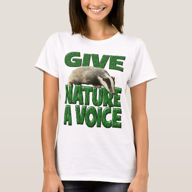 Camiseta DÊ a NATUREZA um texugo Cub da VOZ (Frente)