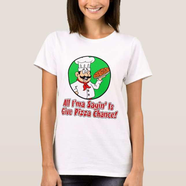 Camiseta Dê à Pizza Chance (Frente)