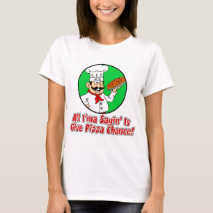 Camiseta Dê a possibilidade da pizza