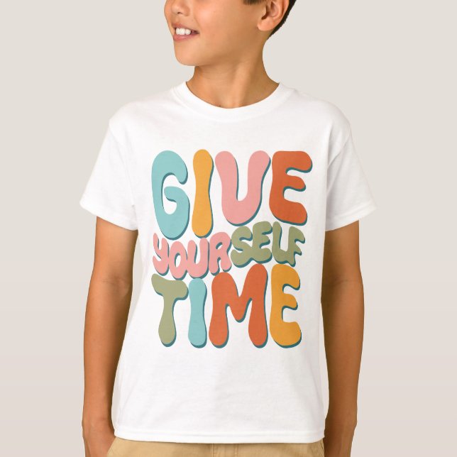 Camiseta Dê a si mesmo tempo (Frente)