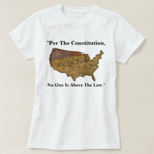 Camiseta "De Acordo Com A Constituição, Ninguém Está Acima 