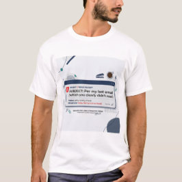 Camiseta De Acordo com Meu Último E-mail Citação Engraçada