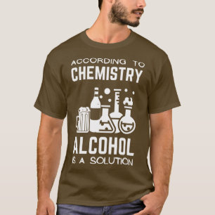 Camiseta De Acordo Com Química, O Álcool É Uma Solução