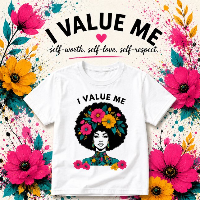 Camiseta de Afirmação Eu Valorizo Eu | Gráfico de  (Criador carregado)