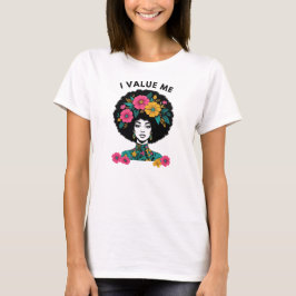 Camiseta de Afirmação Eu Valorizo Eu | Gráfico de 