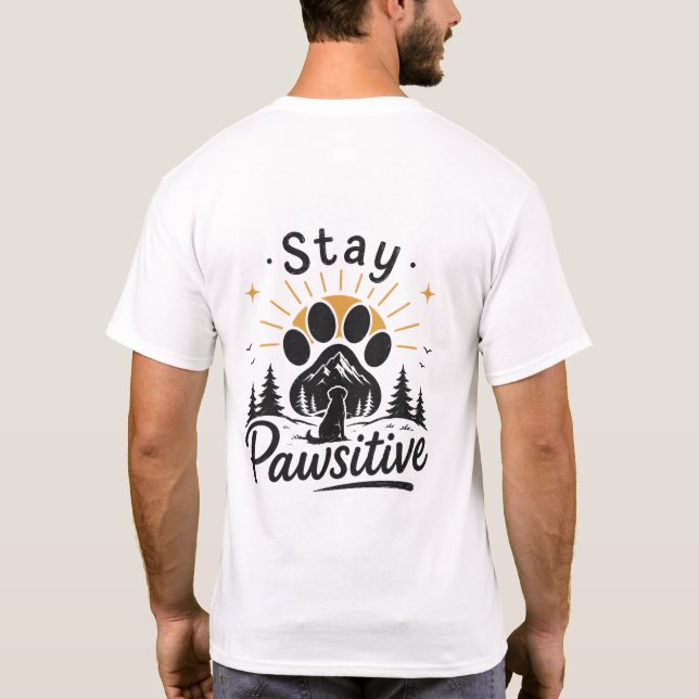 Camiseta de Amante de Cachorro Fique Pawsitivo (Verso)