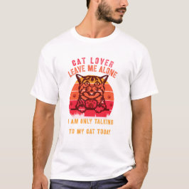 Camiseta De Amante De Gato Deixe-Me Em Paz