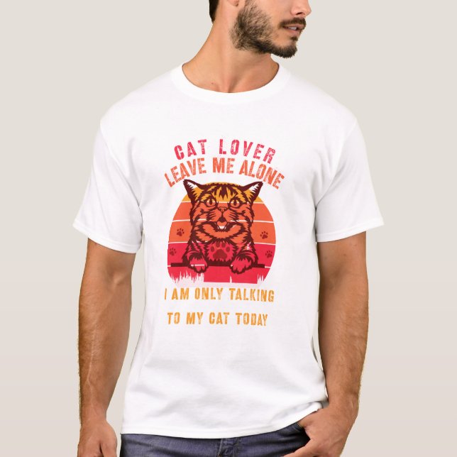 Camiseta De Amante De Gato Deixe-Me Em Paz (Frente)
