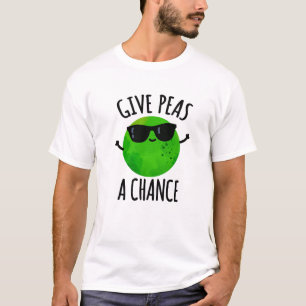 Camiseta Dê Ao Peas Uma Chance De Pea Pun Positivo