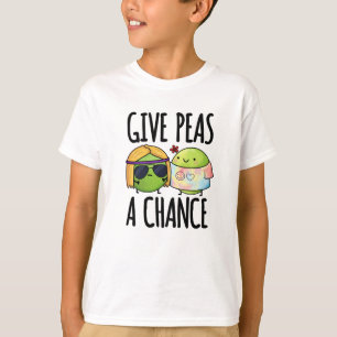 Camiseta Dê Ao Peas Uma Oportunidade Positiva De Pea Pun